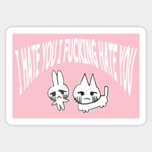 I HATE YOU I F*CKING HATE YOU Sticker